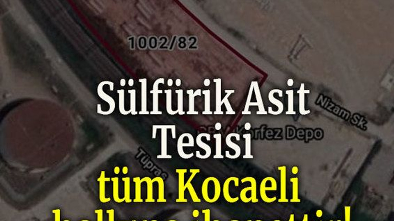 Sülfürik Asit Tesisi tüm Kocaeli halkına ihanettir!